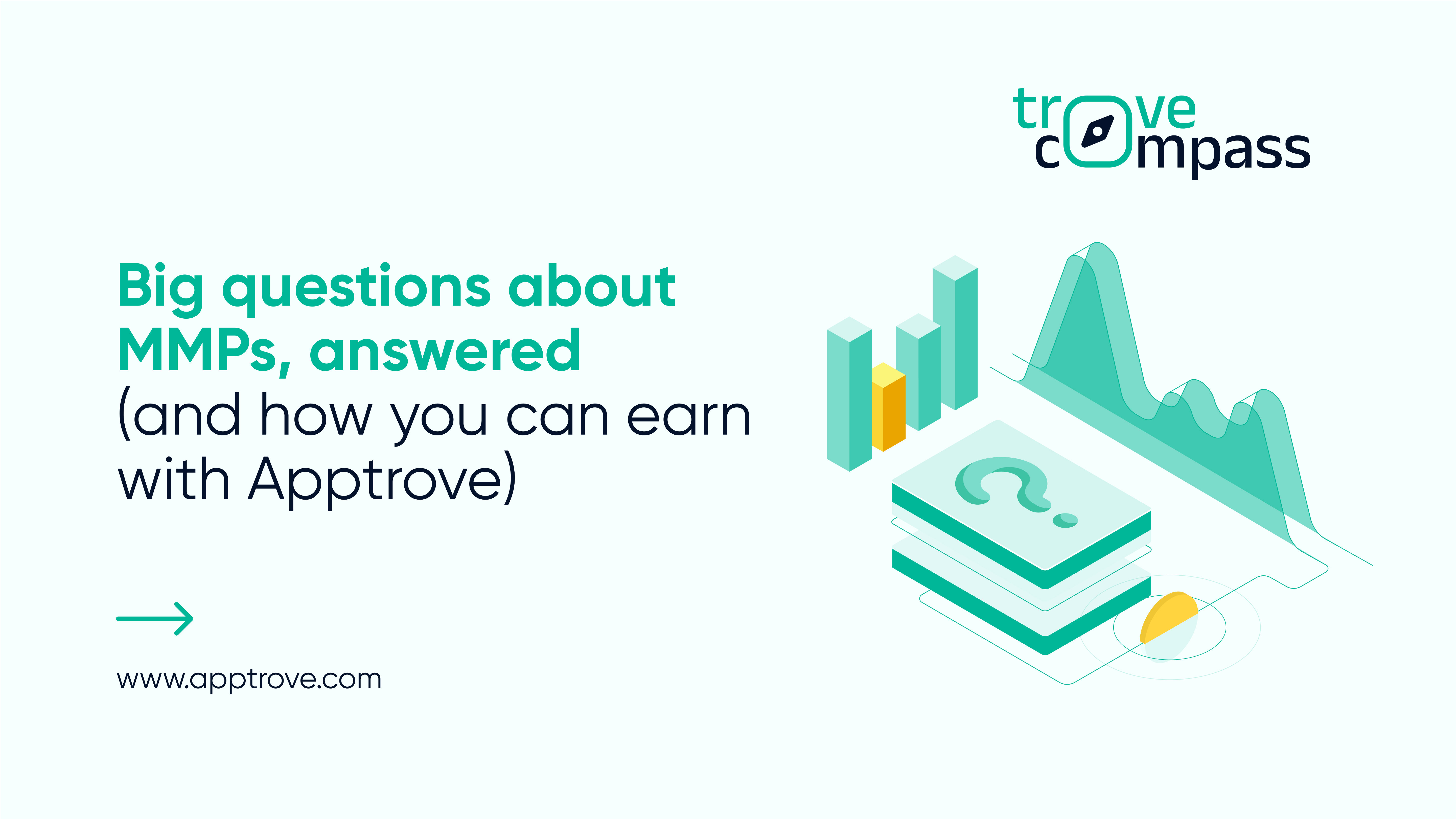 Big questions about MMPs, answered (and how you can earn with Apptrove)