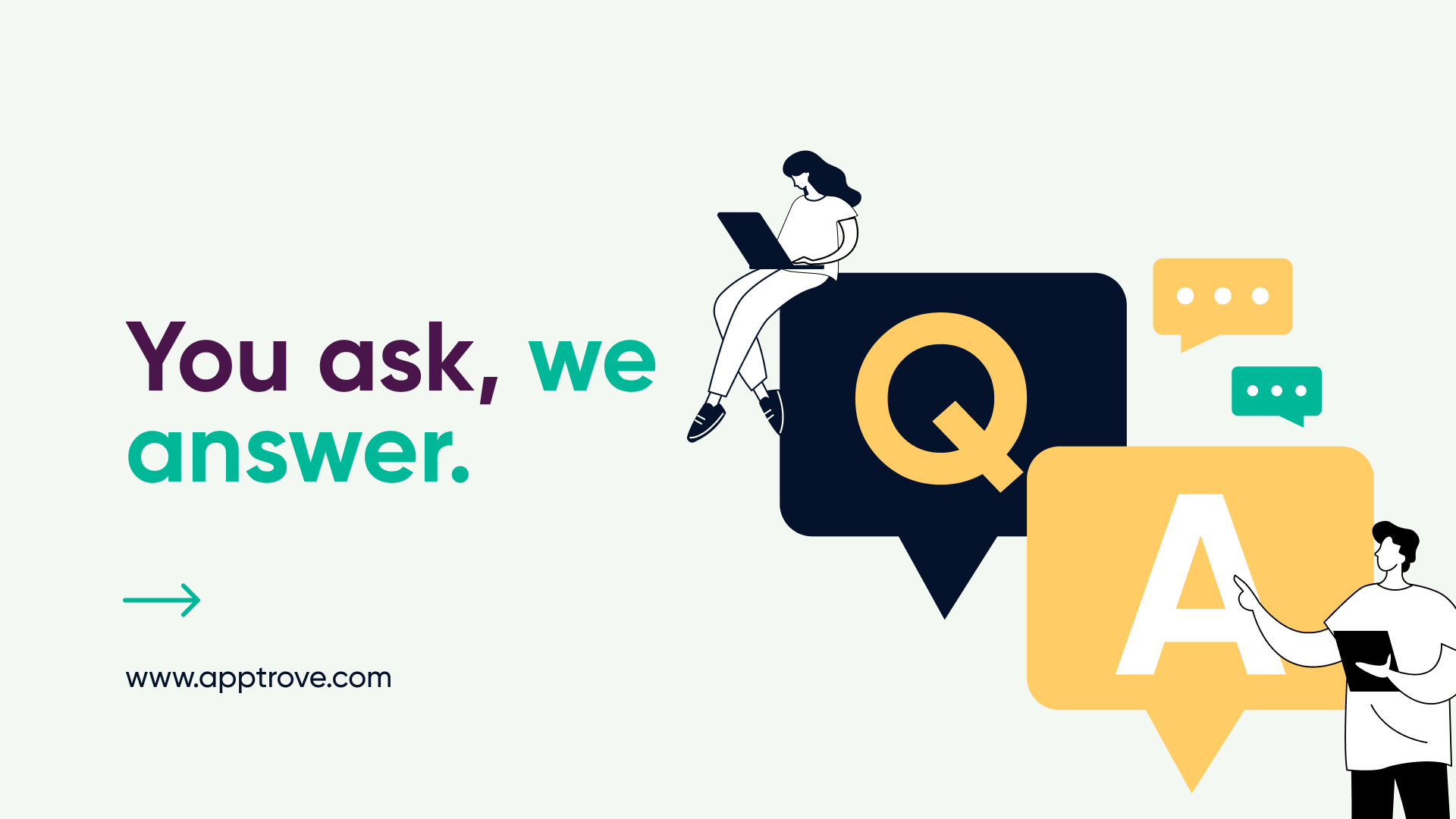 You Ask, We Answer