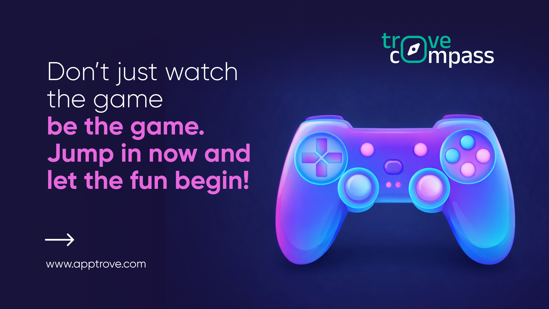 Don’t just watch the game—be the game