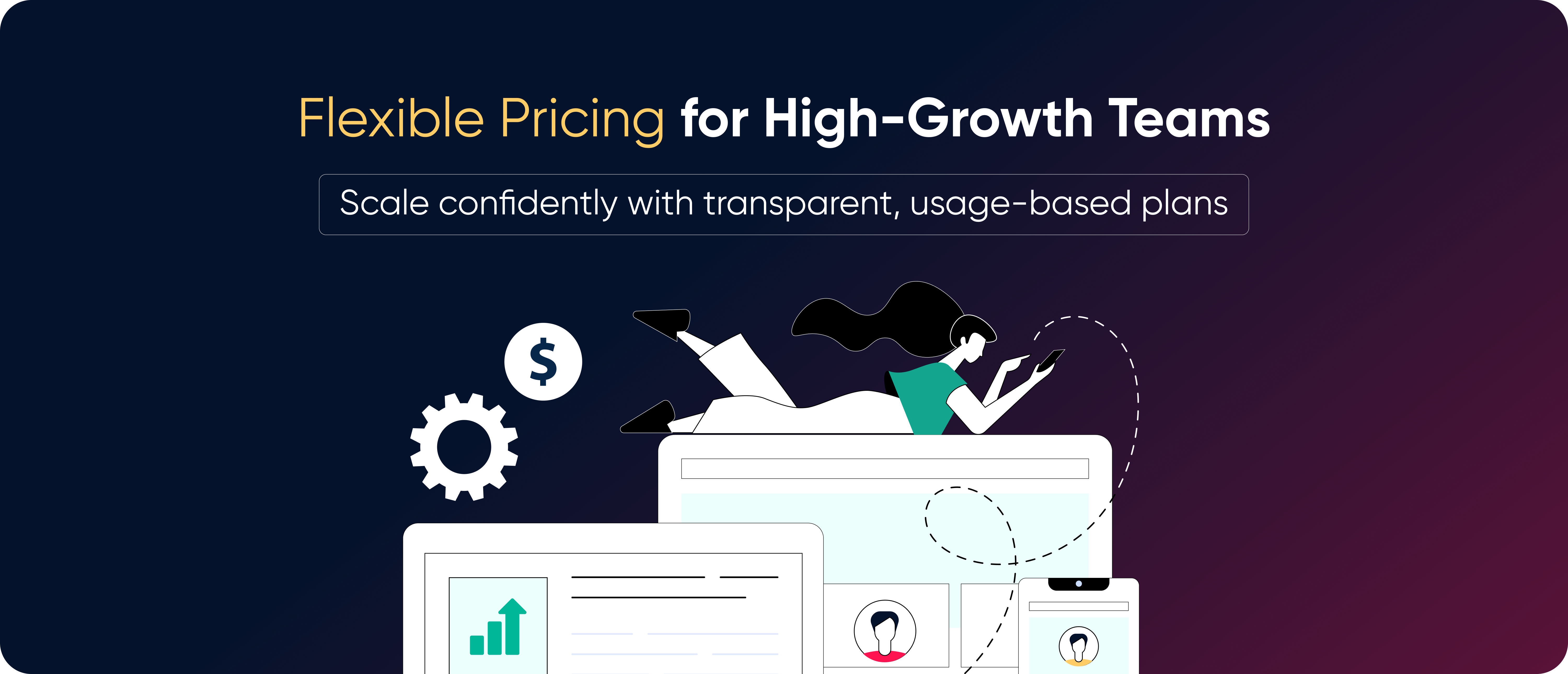 Flexible Pricing for High-Growth Teams
