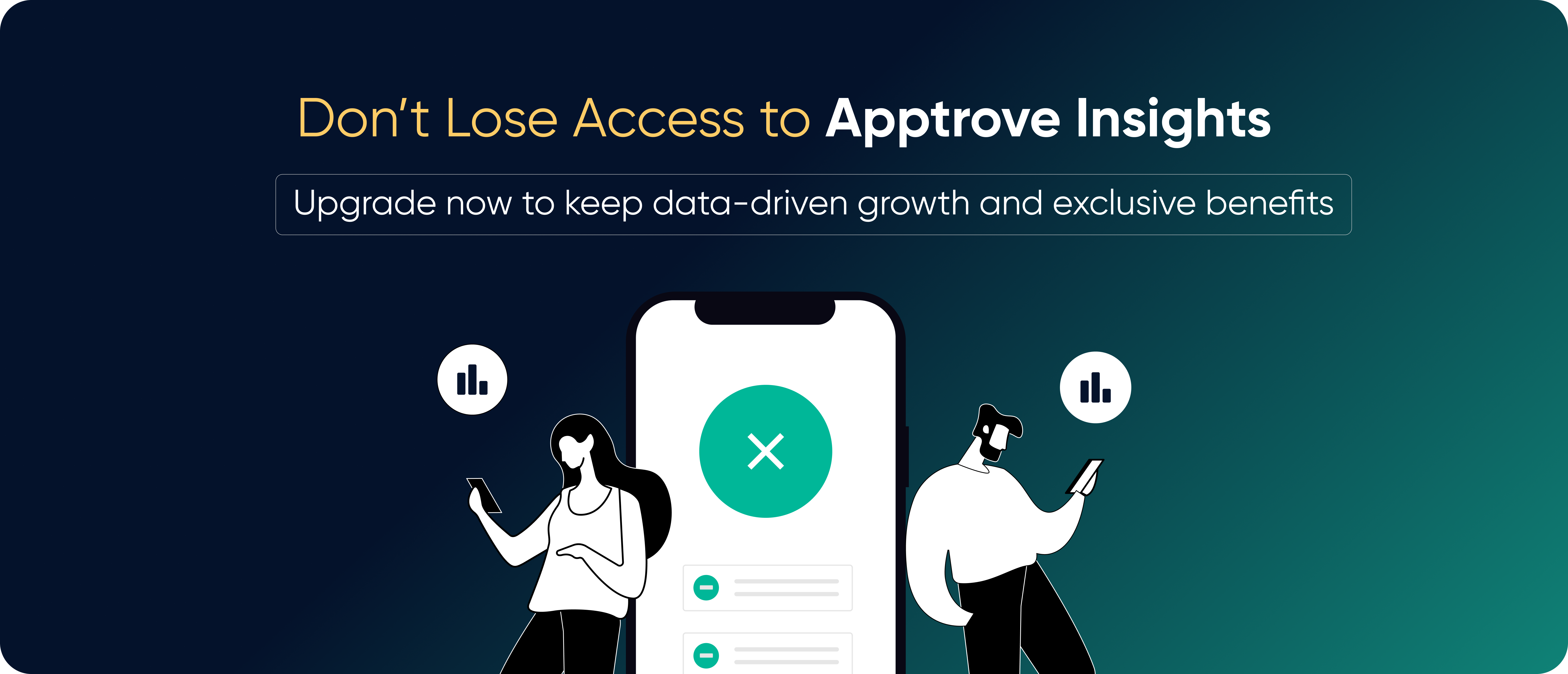 Don’t Lose Access to Apptrove Insights