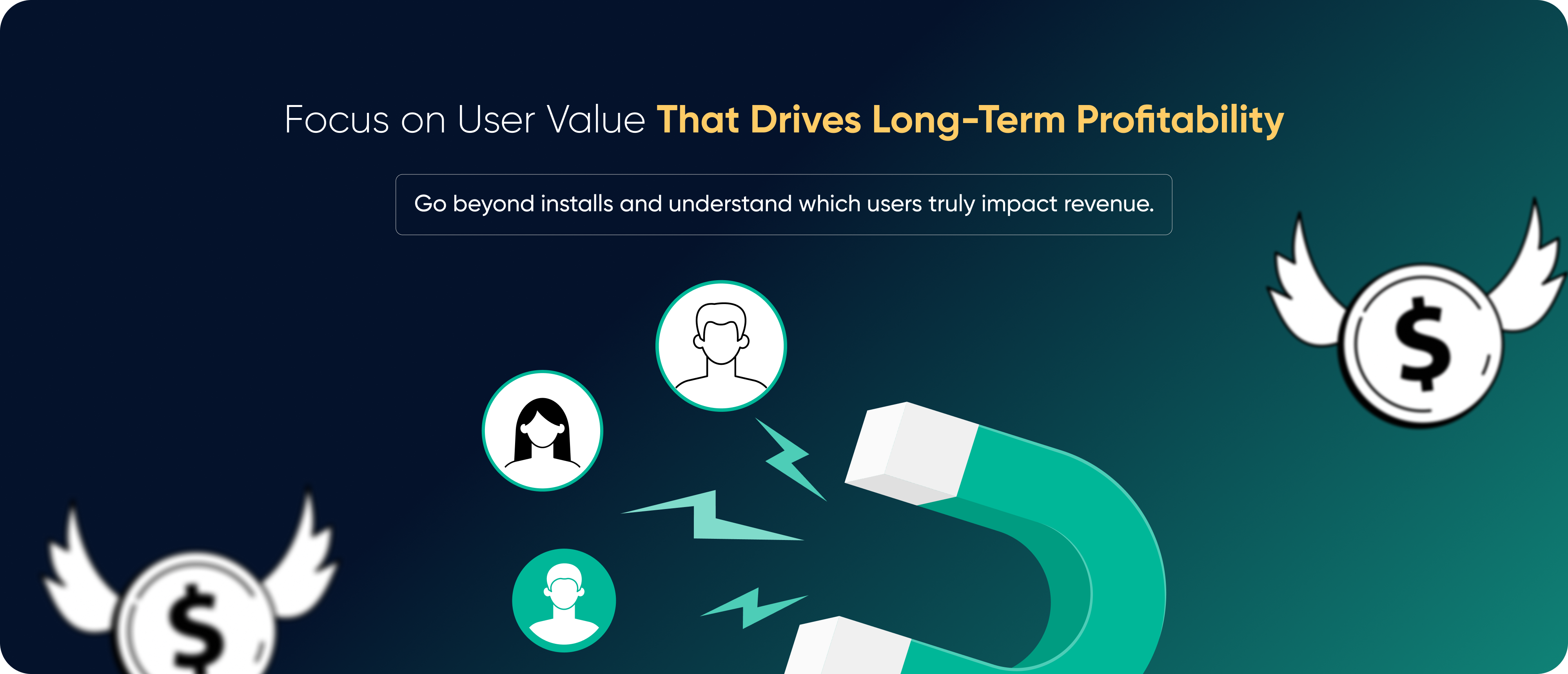 Understand Which Users Matter Most