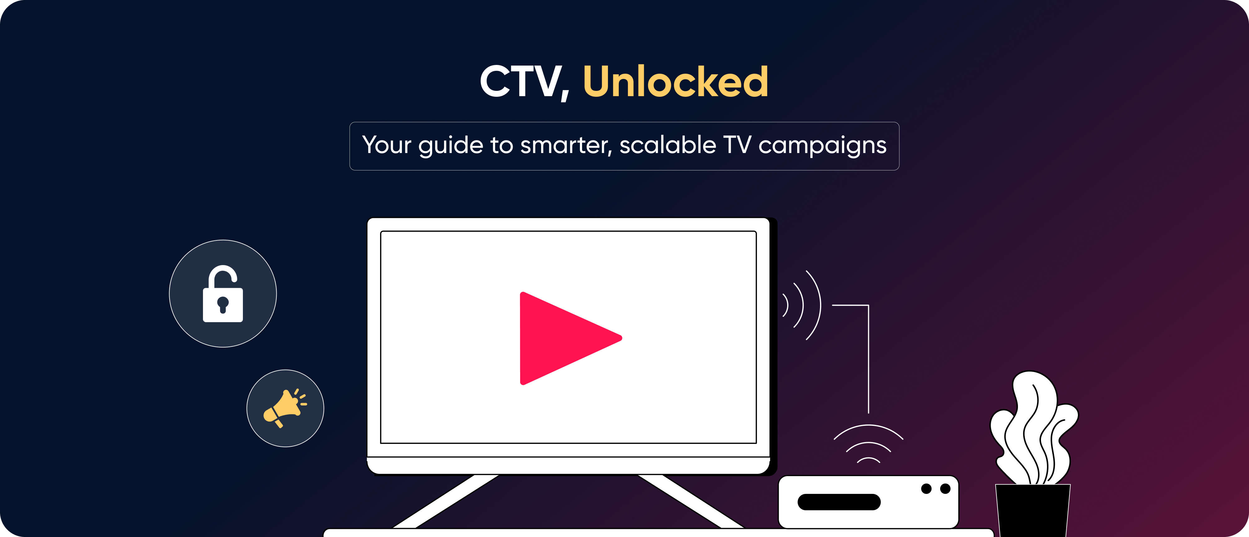 Master CTV growth with this free guide