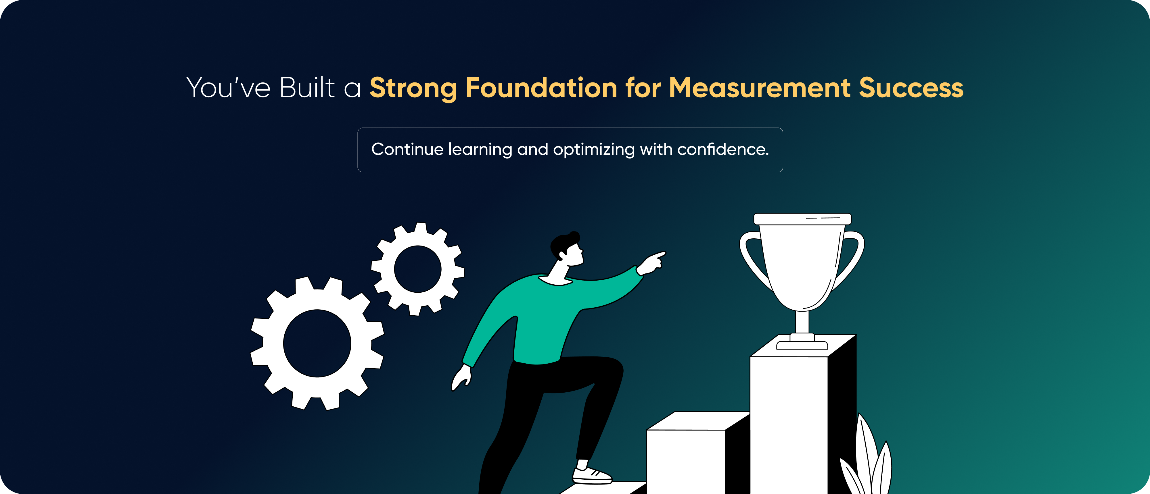 Onboarding Complete, Keep Learning and Scaling